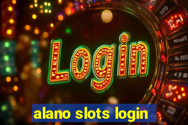 alano slots login